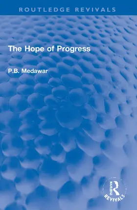 Medawar |  The Hope of Progress | Buch |  Sack Fachmedien