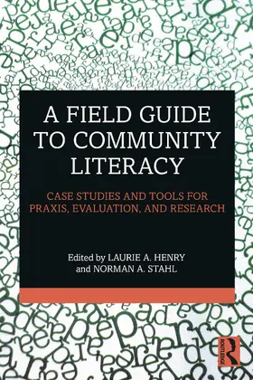 Henry / Stahl | A Field Guide to Community Literacy | Buch | 978-1-032-11811-6 | sack.de