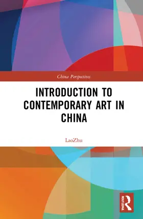 Zhu |  Introduction to Contemporary Art in China | Buch |  Sack Fachmedien