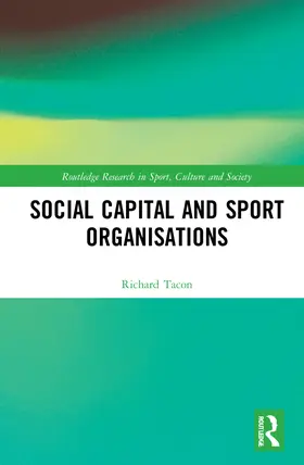 Tacon | Social Capital and Sport Organisations | Buch | 978-1-032-11874-1 | sack.de