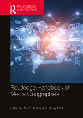 Adams / Warf |  Routledge Handbook of Media Geographies | Buch |  Sack Fachmedien