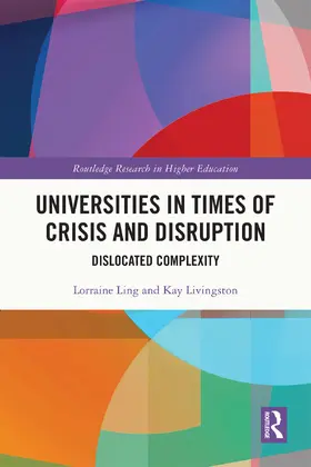 Ling / Livingston |  Universities in Times of Crisis and Disruption | Buch |  Sack Fachmedien