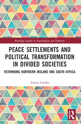 Guelke |  Peace Settlements and Political Transformation in Divided Societies | Buch |  Sack Fachmedien