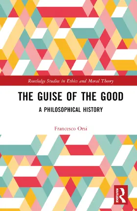 Orsi |  The Guise of the Good | Buch |  Sack Fachmedien