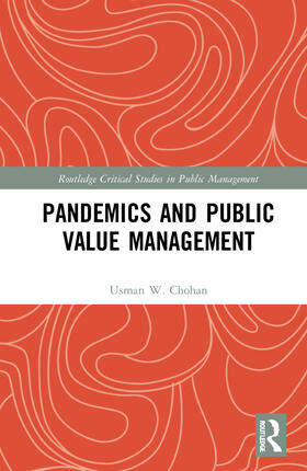 Chohan |  Pandemics and Public Value Management | Buch |  Sack Fachmedien