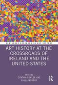 Fowler / Murphy |  Art History at the Crossroads of Ireland and the United States | Buch |  Sack Fachmedien