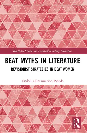 Encarnación-Pinedo |  Beat Myths in Literature | Buch |  Sack Fachmedien