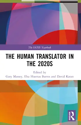 Massey / Huertas-Barros / Katan |  The Human Translator in the 2020s | Buch |  Sack Fachmedien