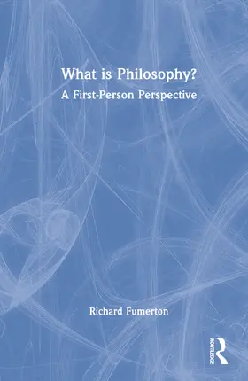 Fumerton |  What Is Philosophy? | Buch |  Sack Fachmedien