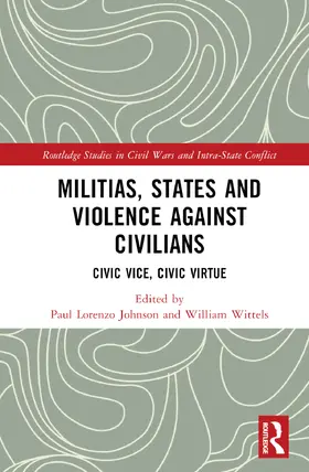 Johnson / Wittels | Militias, States and Violence against Civilians | Buch | 978-1-032-12281-6 | www.sack.de