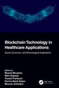 Bhushan / Unhelkar / Rakesh |  Blockchain Technology in Healthcare Applications | Buch |  Sack Fachmedien