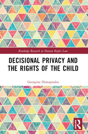 Dimopoulos | Decisional Privacy and the Rights of the Child | Buch | 978-1-03-212348-6 | sack.de