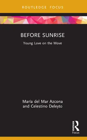 Azcona / Deleyto |  Before Sunrise | Buch |  Sack Fachmedien