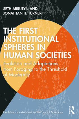 Turner / Abrutyn |  The First Institutional Spheres in Human Societies | Buch |  Sack Fachmedien