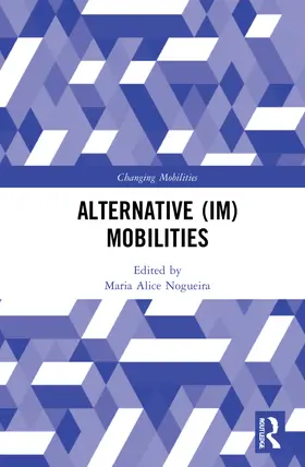 Nogueira |  Alternative (Im)Mobilities | Buch |  Sack Fachmedien