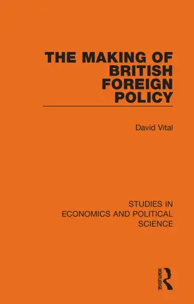 Vital |  The Making of British Foreign Policy | Buch |  Sack Fachmedien