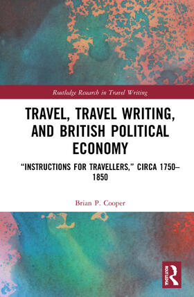 Cooper | Travel, Travel Writing, and British Political Economy | Buch | 978-1-03-212577-0 | sack.de