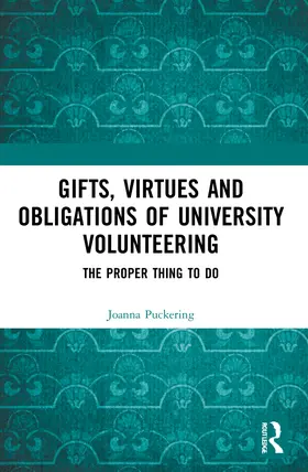 Puckering |  Gifts, Virtues and Obligations of University Volunteering | Buch |  Sack Fachmedien