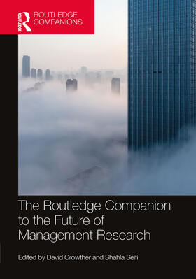 Crowther / Seifi |  The Routledge Companion to the Future of Management Research | Buch |  Sack Fachmedien