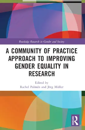 Muller / Palmén / Palmen |  A Community of Practice Approach to Improving Gender Equality in Research | Buch |  Sack Fachmedien