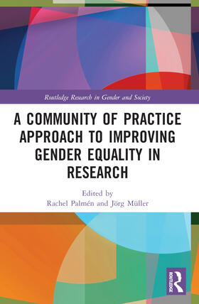 Muller / Palmén / Palmen | A Community of Practice Approach to Improving Gender Equality in Research | Buch | 978-1-03-212643-2 | sack.de