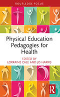 Harris / Cale |  Physical Education Pedagogies for Health | Buch |  Sack Fachmedien