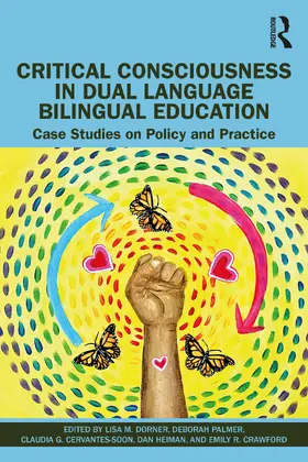 Dorner / Palmer / Cervantes-Soon |  Critical Consciousness in Dual Language Bilingual Education | Buch |  Sack Fachmedien