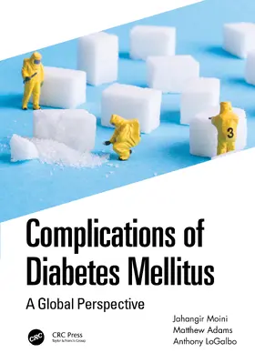 Moini / Adams / LoGalbo |  Complications of Diabetes Mellitus | Buch |  Sack Fachmedien