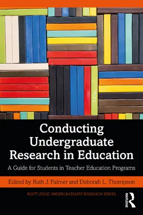 Palmer / Thompson |  Conducting Undergraduate Research in Education | Buch |  Sack Fachmedien