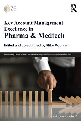 Moorman | Key Account Management Excellence in Pharma & Medtech | Buch | 978-1-03-212858-0 | sack.de