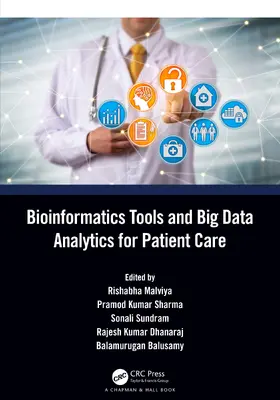 Malviya / Sharma / Sundram |  Bioinformatics Tools and Big Data Analytics for Patient Care | Buch |  Sack Fachmedien