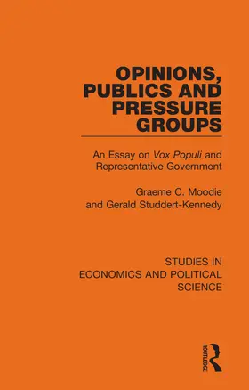 Moodie / Studdert-Kennedy |  Opinions, Publics and Pressure Groups | Buch |  Sack Fachmedien