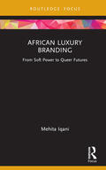 Iqani |  African Luxury Branding | Buch |  Sack Fachmedien