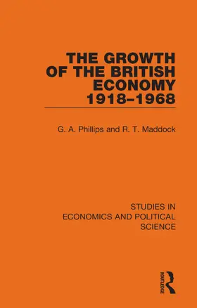 Phillips / Maddock |  The Growth of the British Economy 1918-1968 | Buch |  Sack Fachmedien
