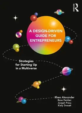 Press / Alexander / Sweatt |  A Design Driven Guide for Entrepreneurs | Buch |  Sack Fachmedien