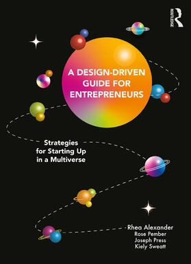 Press / Alexander / Sweatt | A Design Driven Guide for Entrepreneurs | Buch | 978-1-03-212994-5 | sack.de