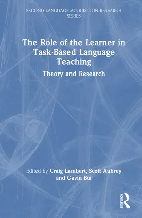 Lambert / Aubrey / Bui |  The Role of the Learner in Task-Based Language Teaching | Buch |  Sack Fachmedien