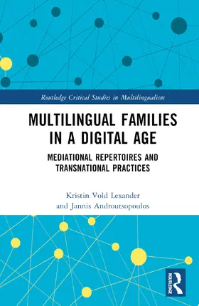 Lexander / Androutsopoulos |  Multilingual Families in a Digital Age | Buch |  Sack Fachmedien
