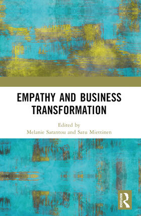 Sarantou / Miettinen | Empathy and Business Transformation | Buch | 978-1-03-213078-1 | sack.de