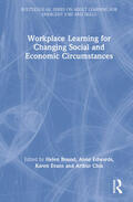 Edwards / Bound / Chia |  Workplace Learning for Changing Social and Economic Circumstances | Buch |  Sack Fachmedien