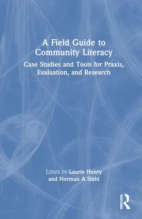 Stahl / Henry |  A Field Guide to Community Literacy | Buch |  Sack Fachmedien