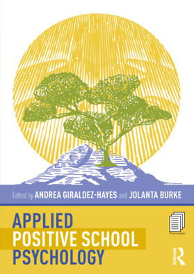 Giraldez-Hayes / Burke |  Applied Positive School Psychology | Buch |  Sack Fachmedien