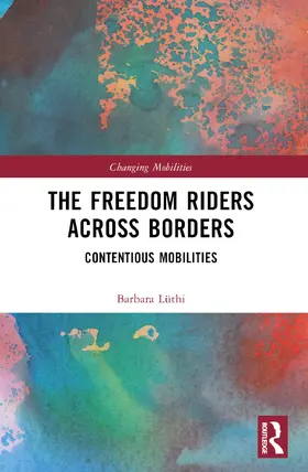 Lüthi | The Freedom Riders Across Borders | Buch | 978-1-032-13214-3 | sack.de
