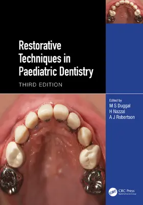 Duggal / Nazzal / Robertson | Restorative Techniques in Paediatric Dentistry | Buch | 978-1-032-13230-3 | www.sack.de