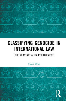Uraz |  Classifying Genocide in International Law | Buch |  Sack Fachmedien