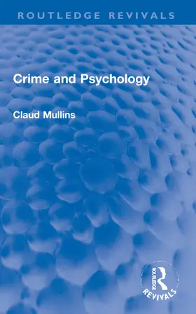 Mullins |  Crime and Psychology | Buch |  Sack Fachmedien
