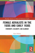 Holmes |  Female Aerialists in the 1920s and Early 1930s | Buch |  Sack Fachmedien
