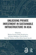 Grewal / Kim / Hendriyetty |  Unlocking Private Investment in Sustainable Infrastructure in Asia | Buch |  Sack Fachmedien