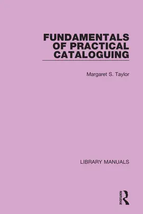 Taylor |  Fundamentals of Practical Cataloguing | Buch |  Sack Fachmedien