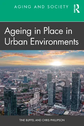 Buffel / Phillipson |  Ageing in Place in Urban Environments | Buch |  Sack Fachmedien